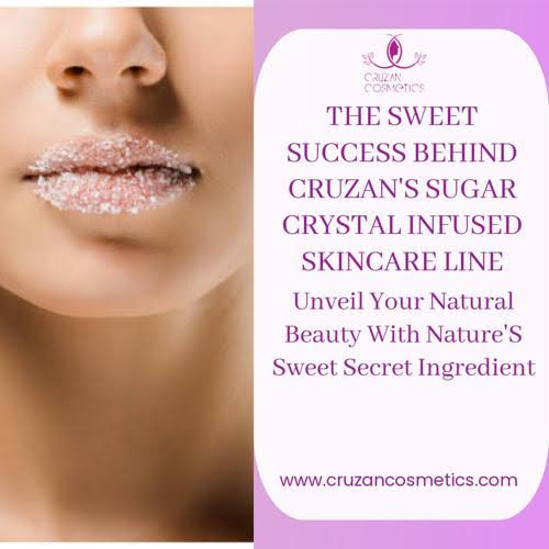 Sugar Crystals: The Key Ingredient in Cruzan Cosmetics Cruelty-Free Beauty Products